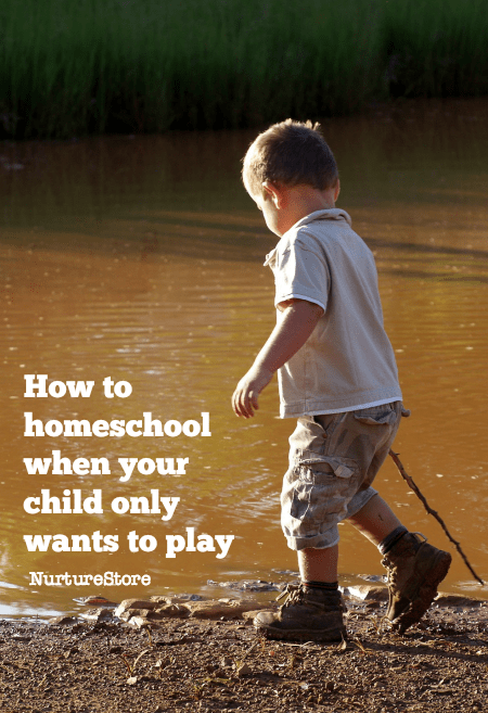 how-to-homeschool-when-your-child-only-wants-to-play-nurturestore