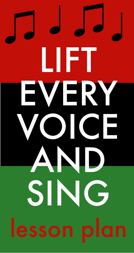 lift every voice and sing lesson plan